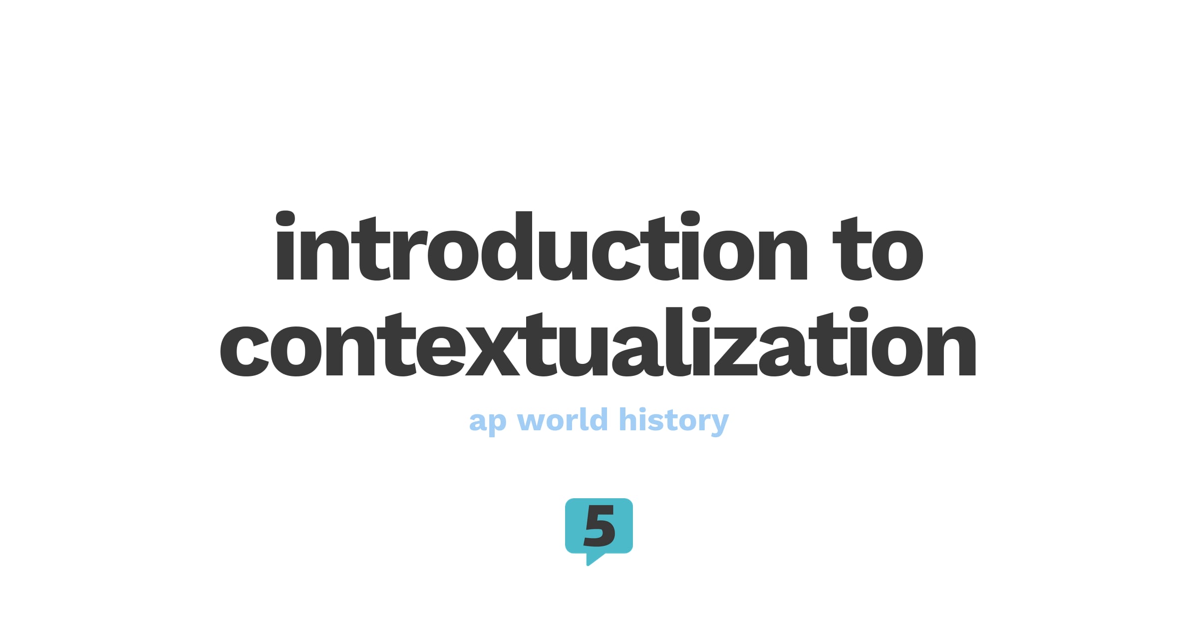 AP World History: Introduction To Contextualization On Vimeo