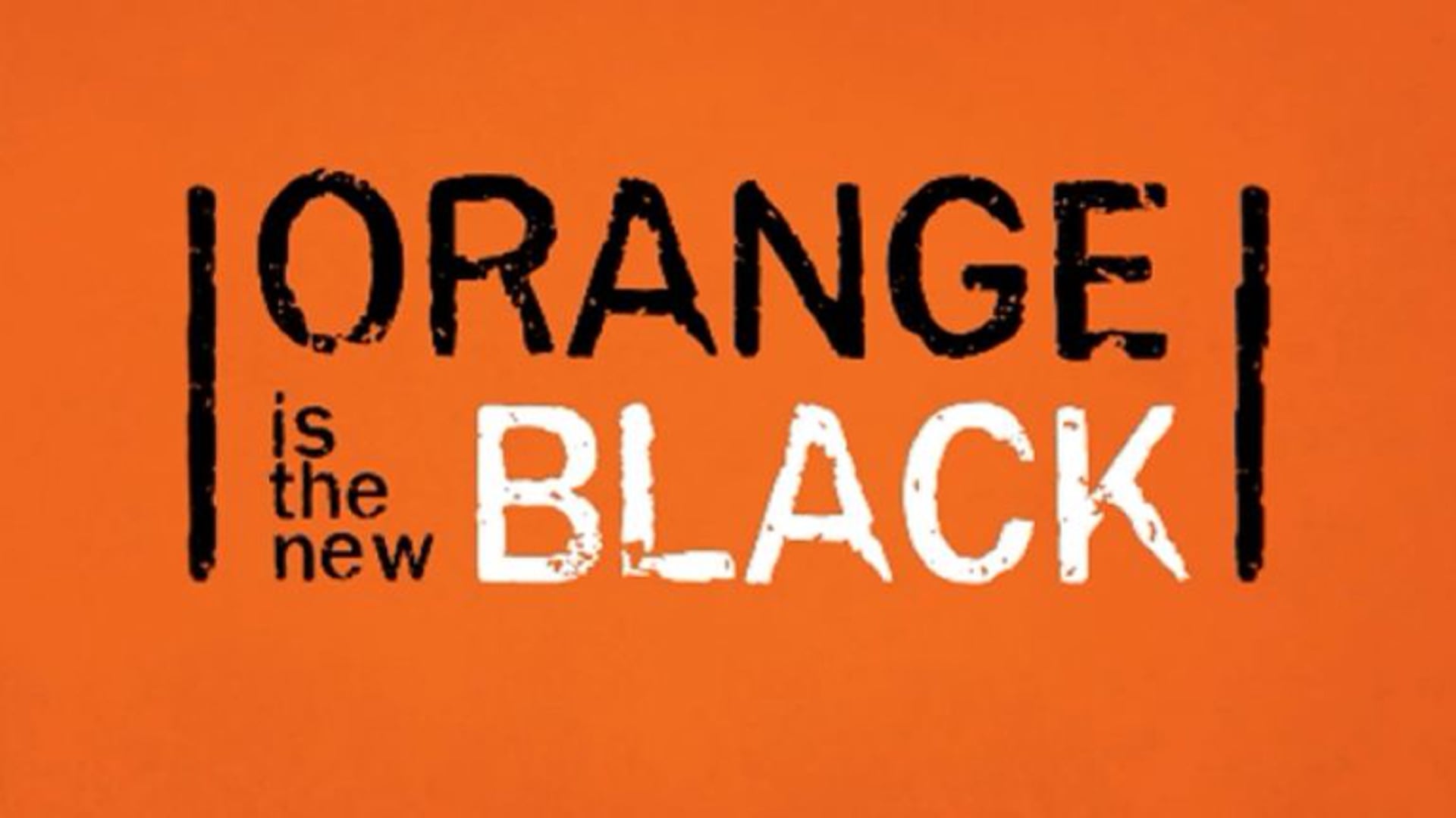 ORANGE IS THE NEW BLACK