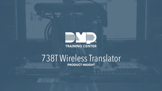 DMP Training Center: 738T Wireless Translator
