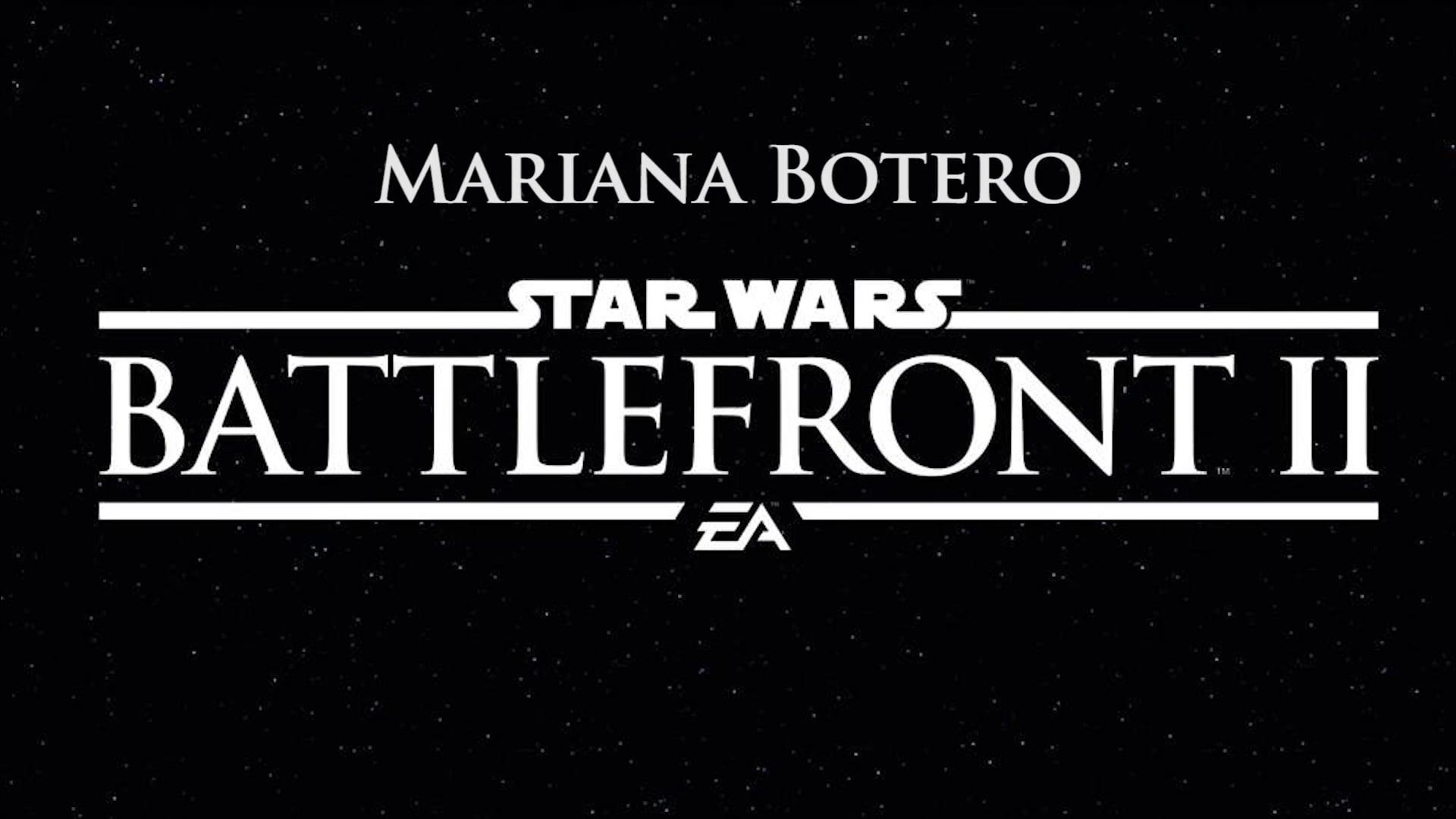 Star Wars Battlefront II Sound Design Reel Mariana Botero