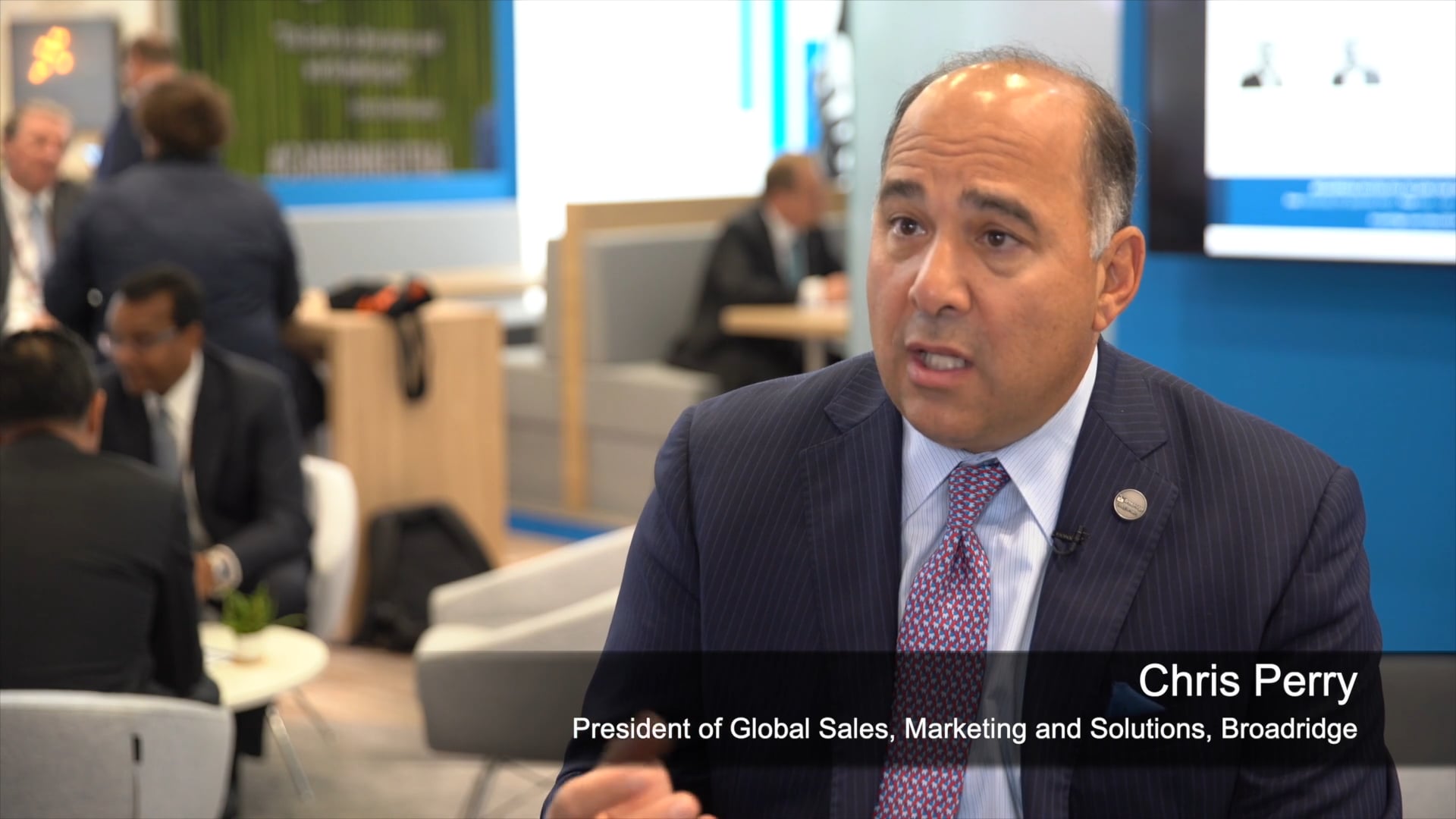 Chris Perry, President of Global Sales, Marketing and Solutions, Broadridge