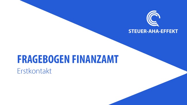 Fragebogen Finanzamt I Erstkontakt