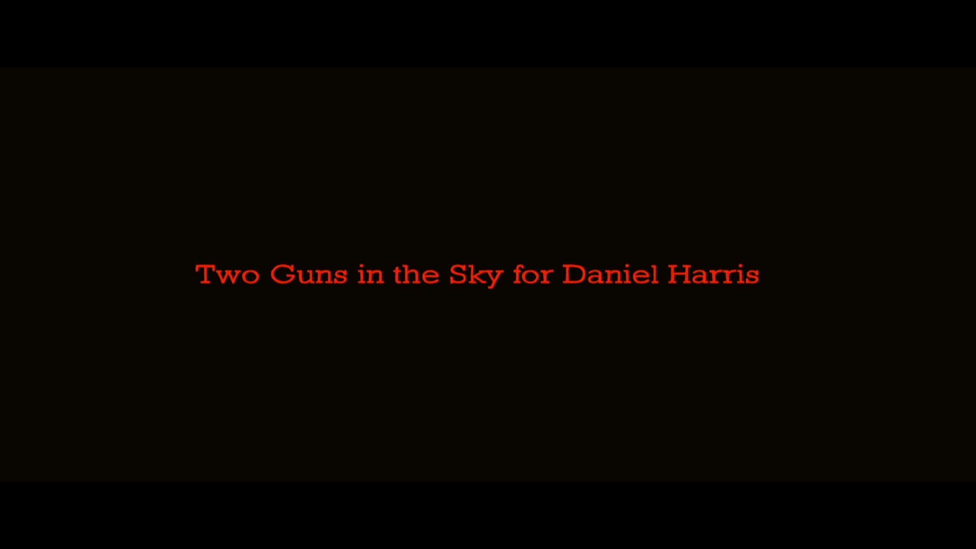 Two Guns in the Sky for Daniel Harris - Raymond Antrobus