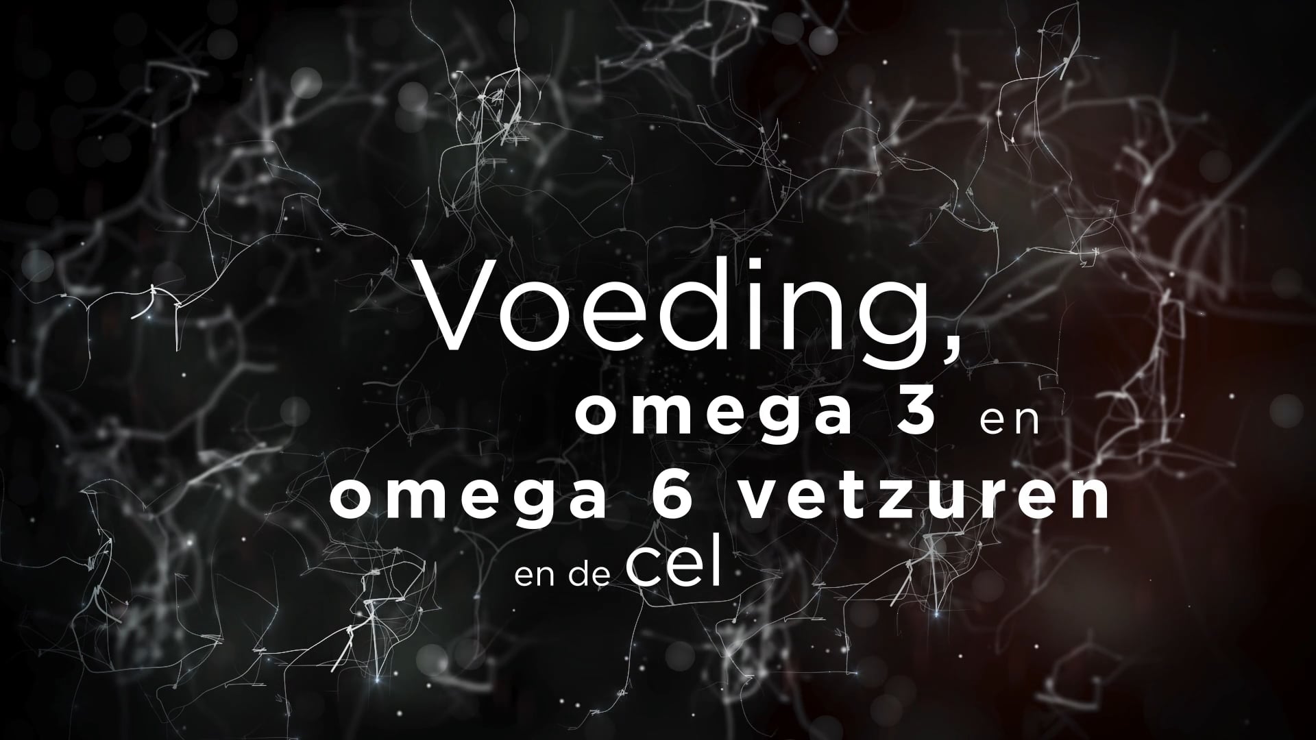 15 Voeding, omega 3 omega 6 vetzuren en de cel on Vimeo