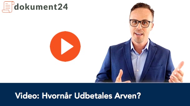 Arv | Hvor og hvornår udbetales den?