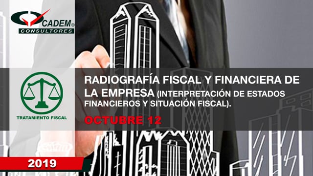 Radiografía fiscal y financiera de la empresa (interpretación de estados financieros y situación fiscal).