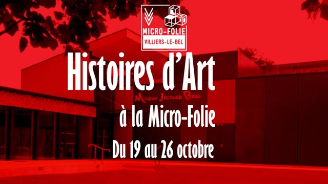 Vimeo Video : Histoires d'art à la Micro-Folie de Villiers-le-Bel du 19 au 26 octobre 2019