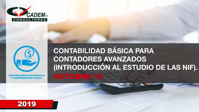 Contabilidad básica para contadores avanzados (introducción al estudio de las NIF).