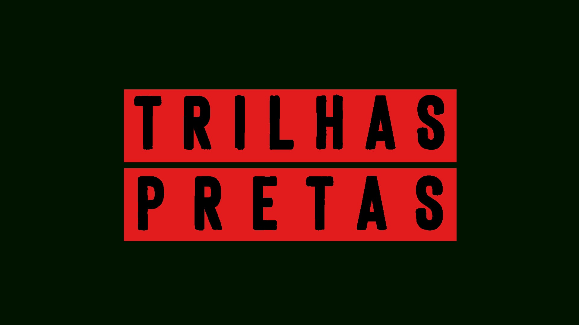 TRILHAS PRETAS │ teaser