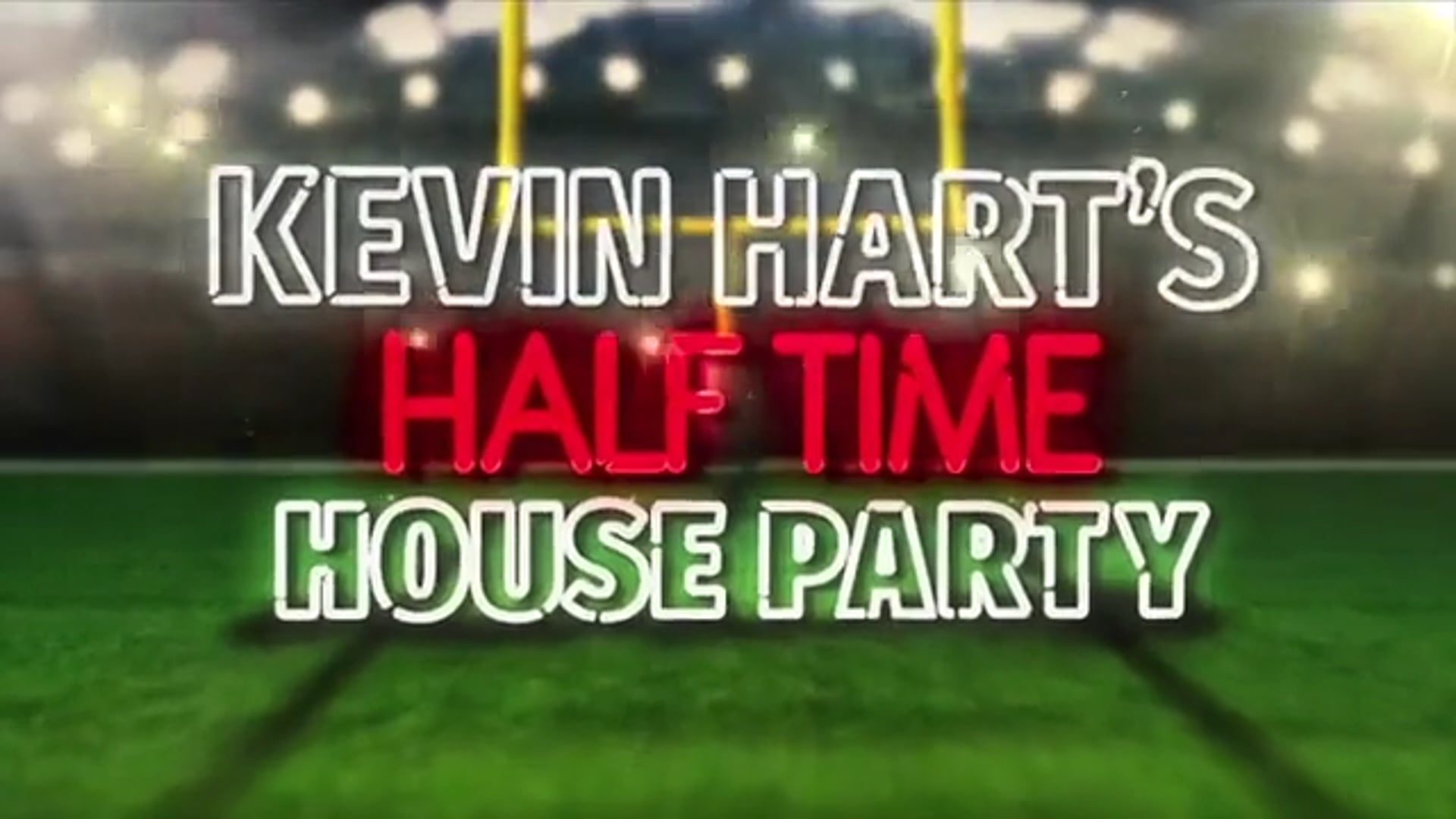 Kevin Hart's 'Halftime House Party'
