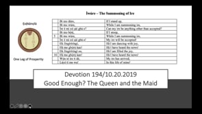 Devotion 194/10.20.2019 -  Good Enough: The Queen and the Maid