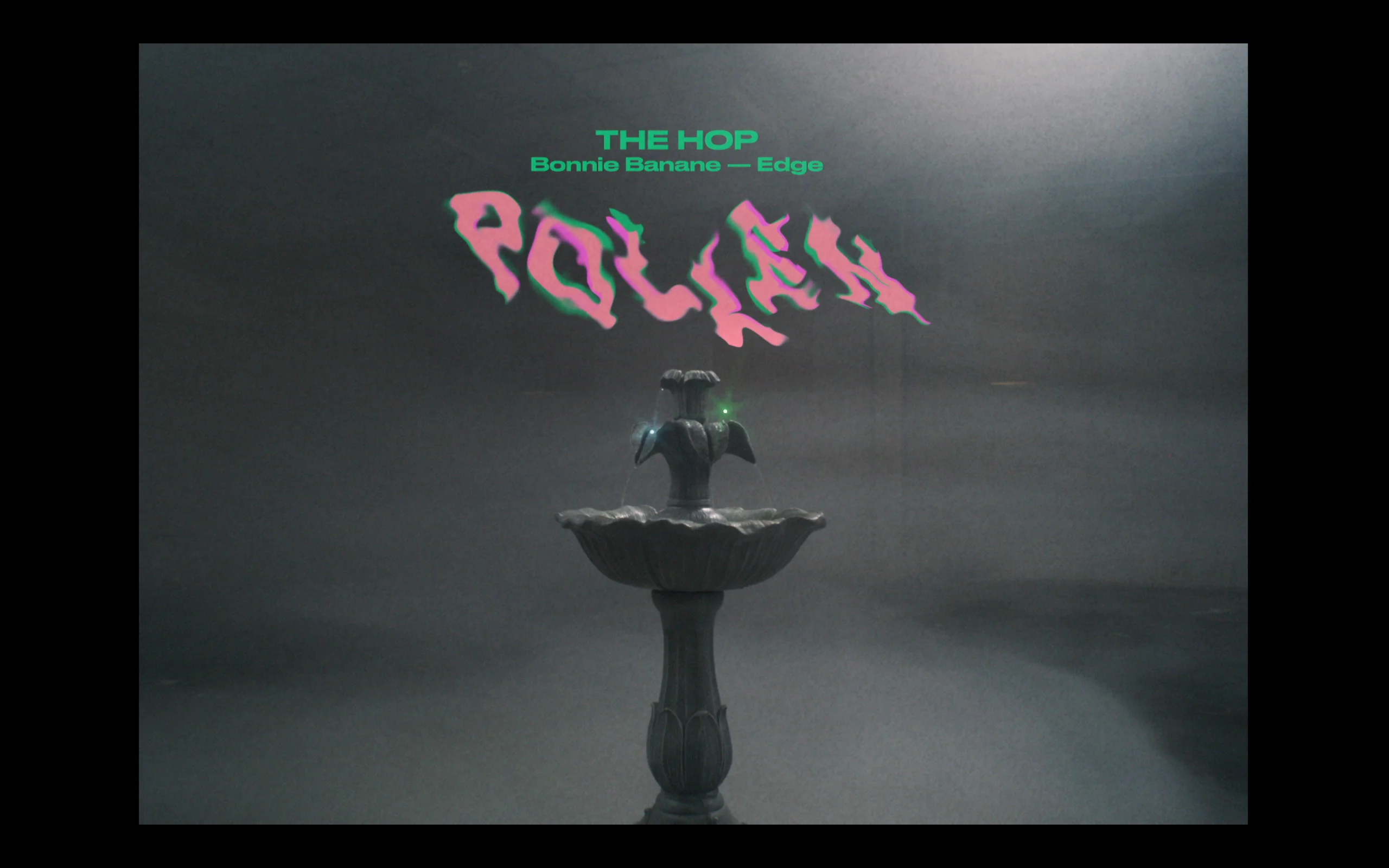POLLEN - The Hop ft. Bonnie Banane & Edge on Vimeo