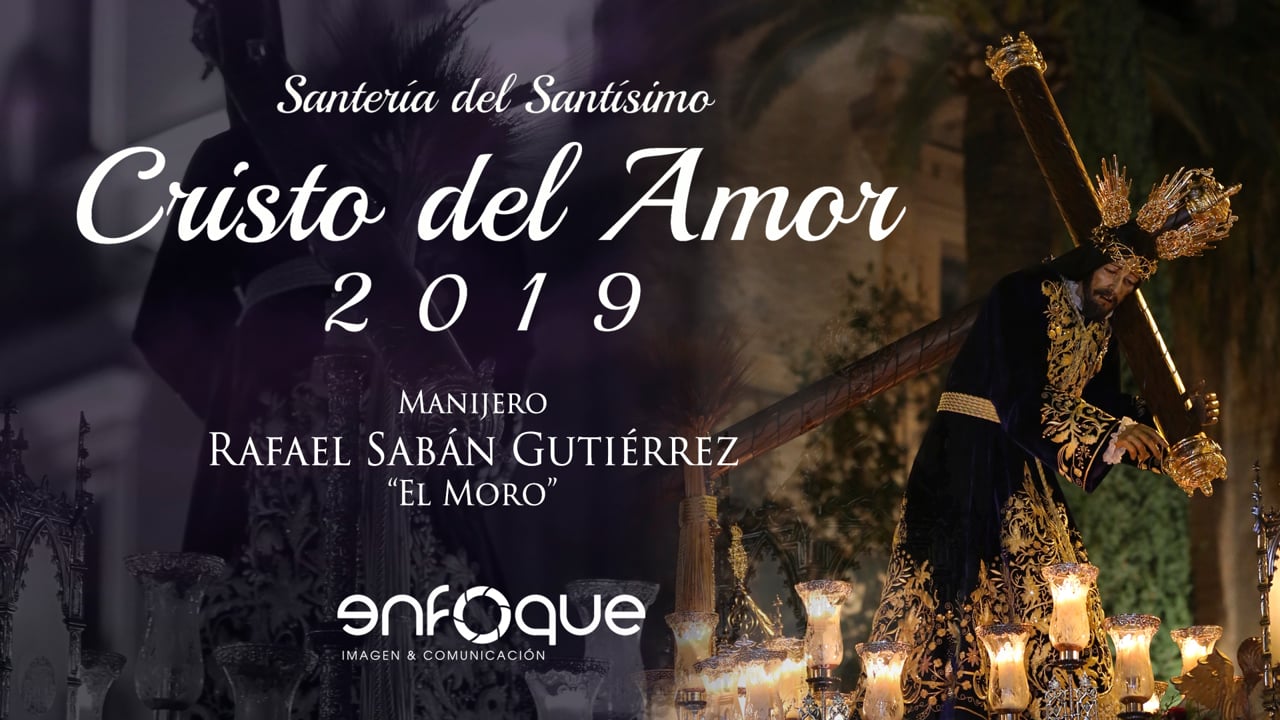 Cristo del Amor 2019 | Resumen