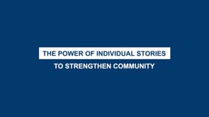 The power of individual stories to strengthen community