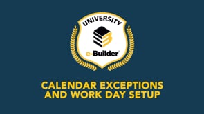 Calendar Exceptions and Work Day Setup