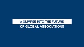 A glimpse into the future of global associations