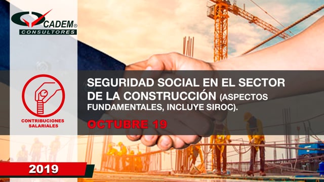 Seguridad Social en el Sector de la Construcción (Aspectos Fundamentales, incluye SIROC).