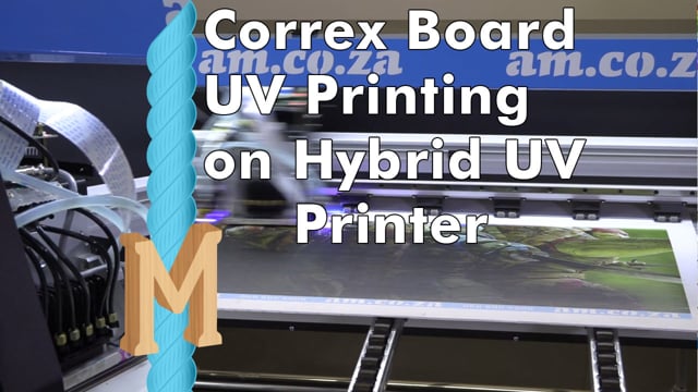 Machining Video: UV Print on Correx Board, Tested on New FastCOLOUR Hybrid UV Printer First Assembled