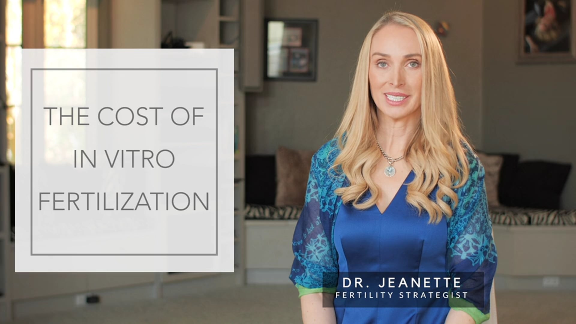JEANETTE DENKER - WHAT IS THE COST OF IN VITRO FERTILIZATION