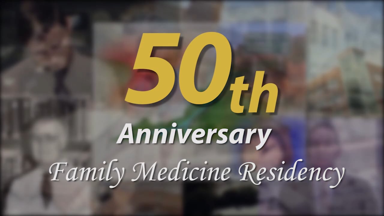 50th Anniversary Family Medicine Residency