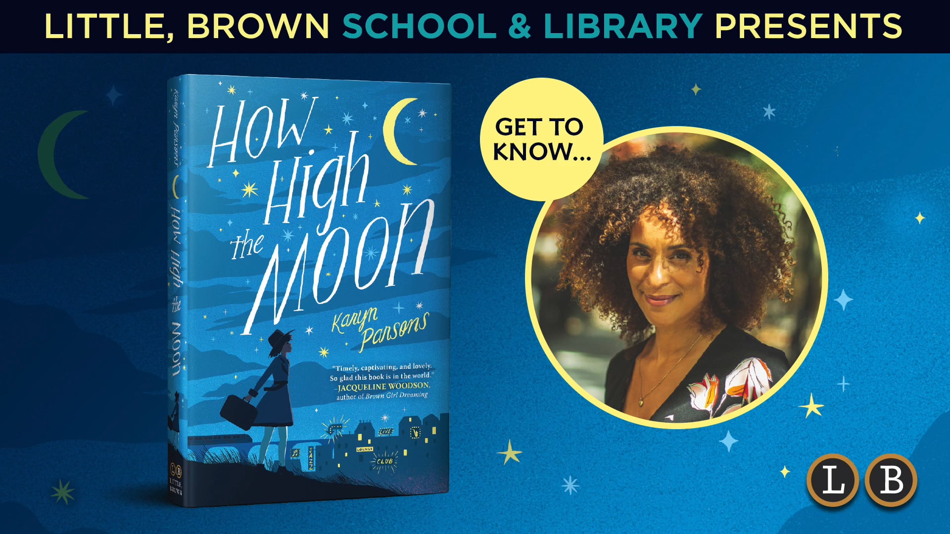 Get to Know: HOW HIGH THE MOON by Karyn Parsons