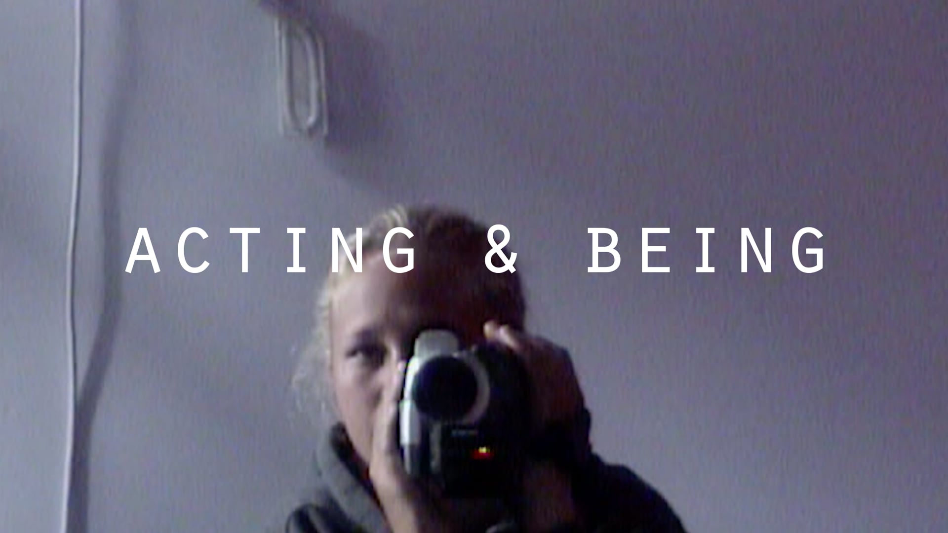 ACTING & BEING trailer