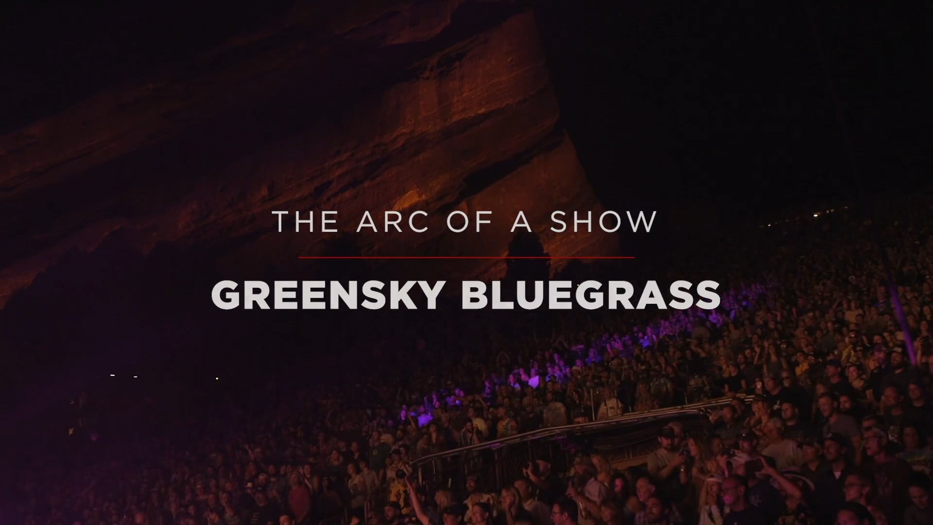 Greensky Bluegrass - The Arc of a Show