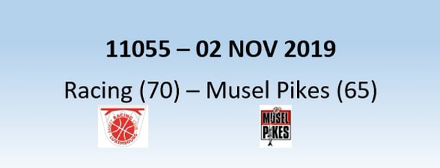 N1H 11055 Racing Luxembourg (70) - Musel Pikes (65) 02/11/2019