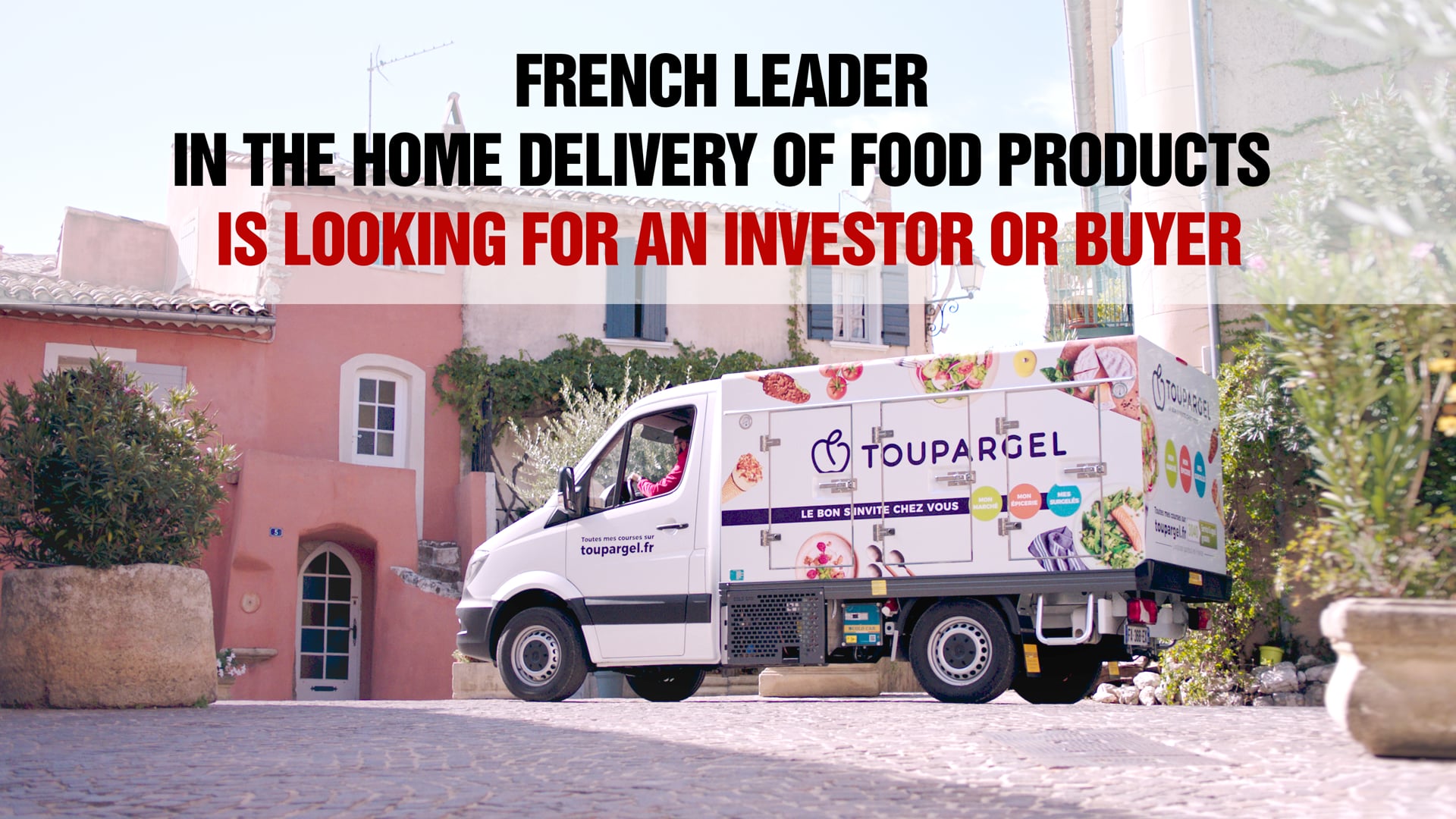 Toupargel Groupe - French leader of home delivery is seeking a buyer or an investor