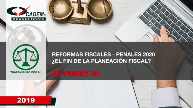 Reformas fiscales - penales 2020 ¿El fin de la planeación fiscal?