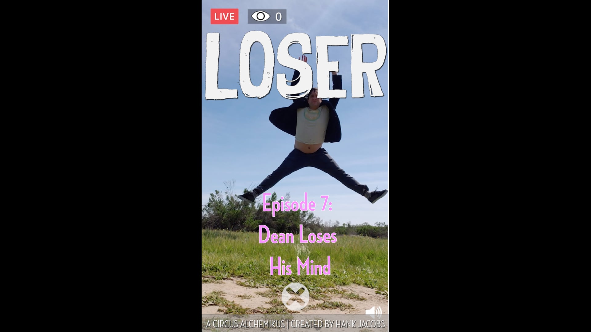 LOSER - Episode 7: Dean Loses His Mind