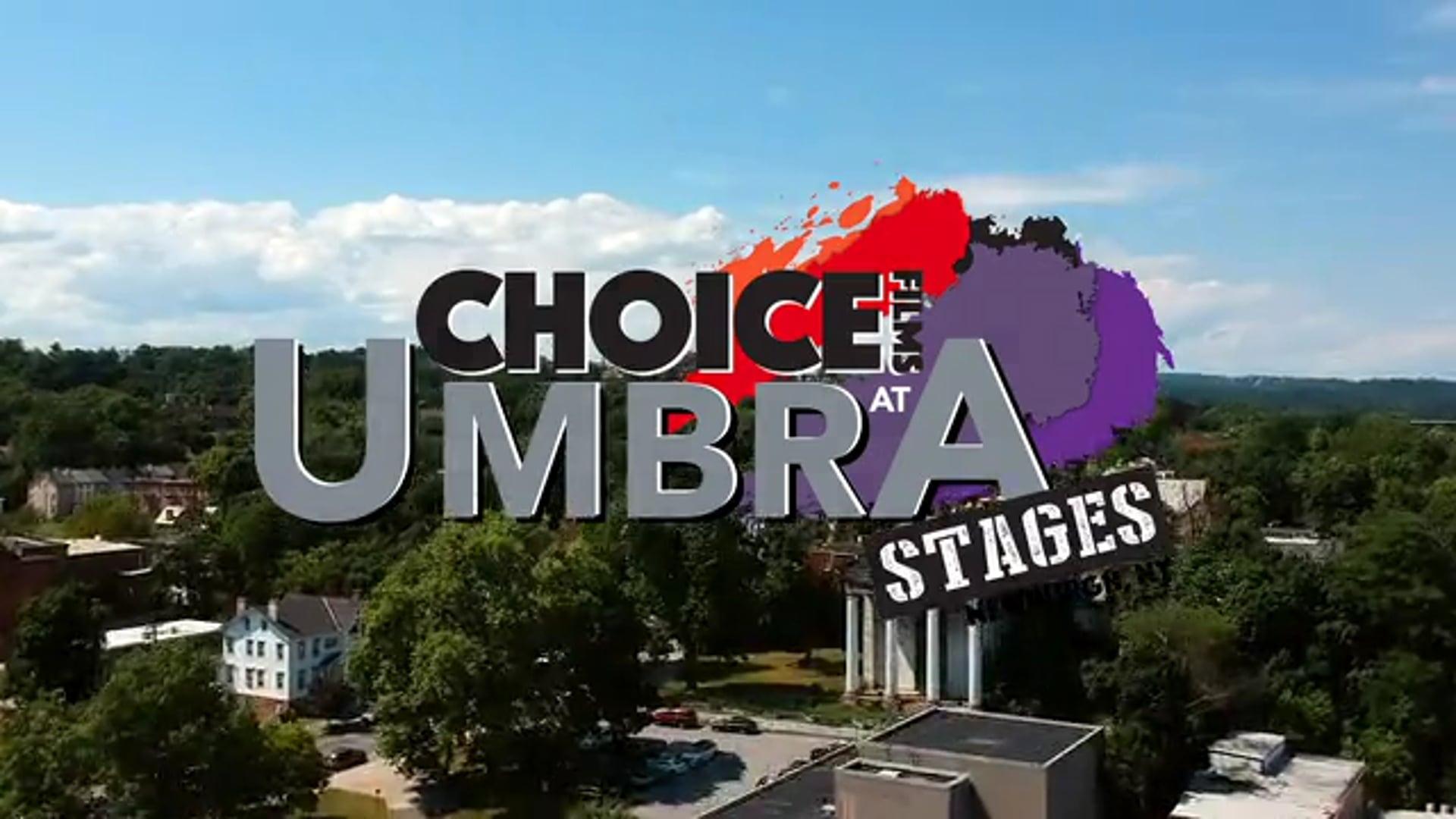 CHOICE FILMS at UMBRA STAGES: Newburgh, NY