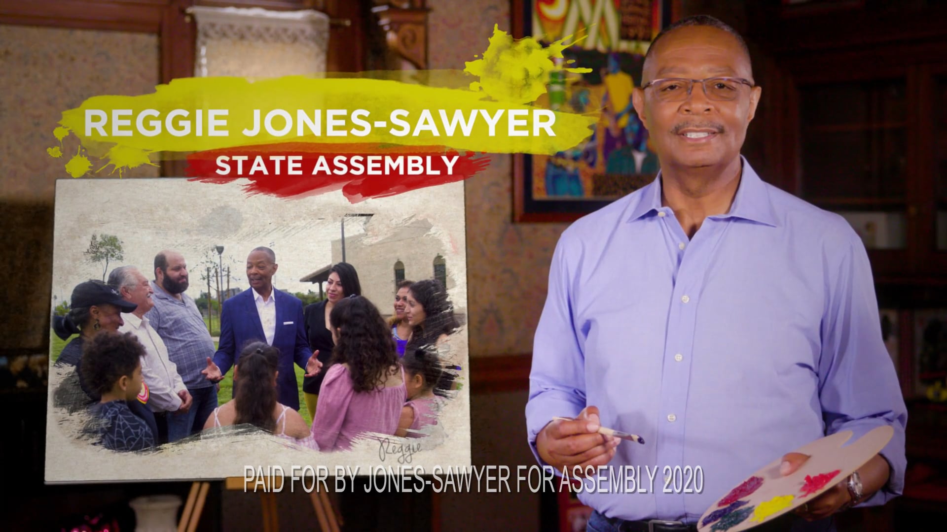 Reggie Jones-Sawyer for State Assembly: Paint a Better Picture