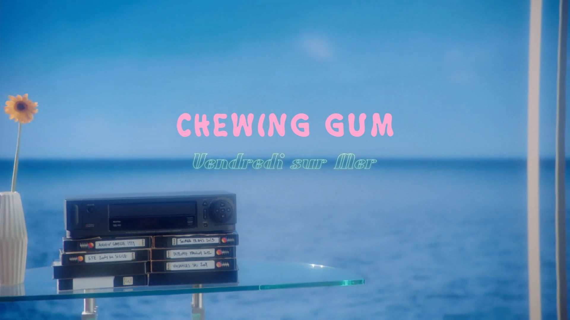 Vendredi sur Mer ChewingGum (Clip officiel) on Vimeo