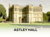 Restoring Astley Hall