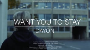 I Want You To Stay - Dayon // Music Video
