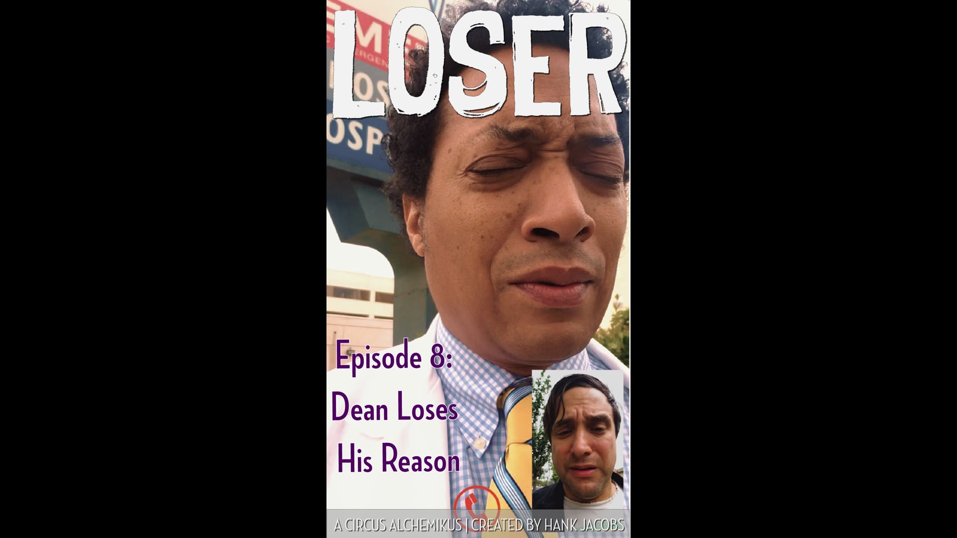 LOSER - Episode 8: Dean Loses His Reason