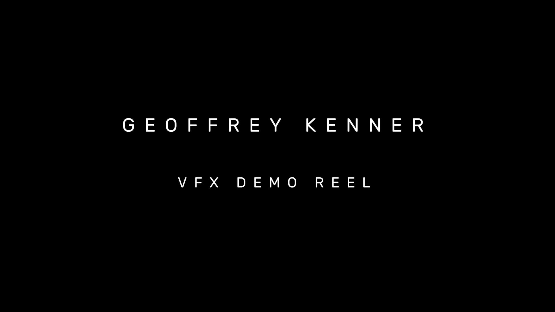 Geoffrey Kenner - VFX Demo Reel 2019