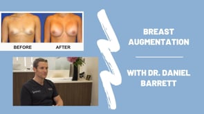 Breast Augmentation Questions Answered with Dr. Daniel Barrett