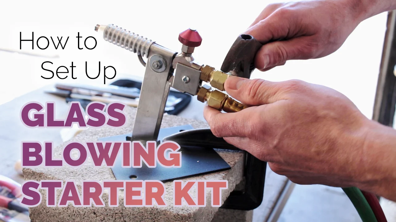 How to Set Up Your Glassblowing Starter Kit on Vimeo