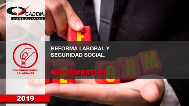 Reforma Laboral y Seguridad Social.
