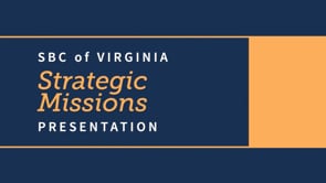 Strategic Missions Presentation at Annual Homecoming 2019 | SBC of Virginia