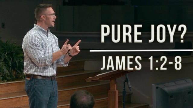 Pure Joy? | James 1:2-8