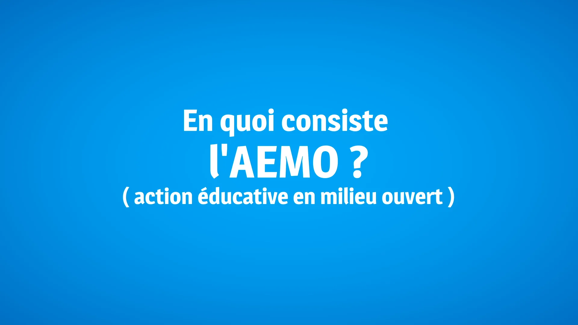 Une mesure d'AEMO, qu'est-ce que c'est ? on Vimeo