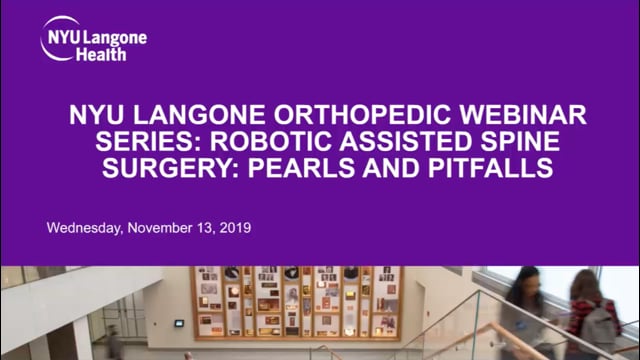 Robotic Assisted Spine Surgery: Pearls and Pitfalls – Orthopedic Webinar Series