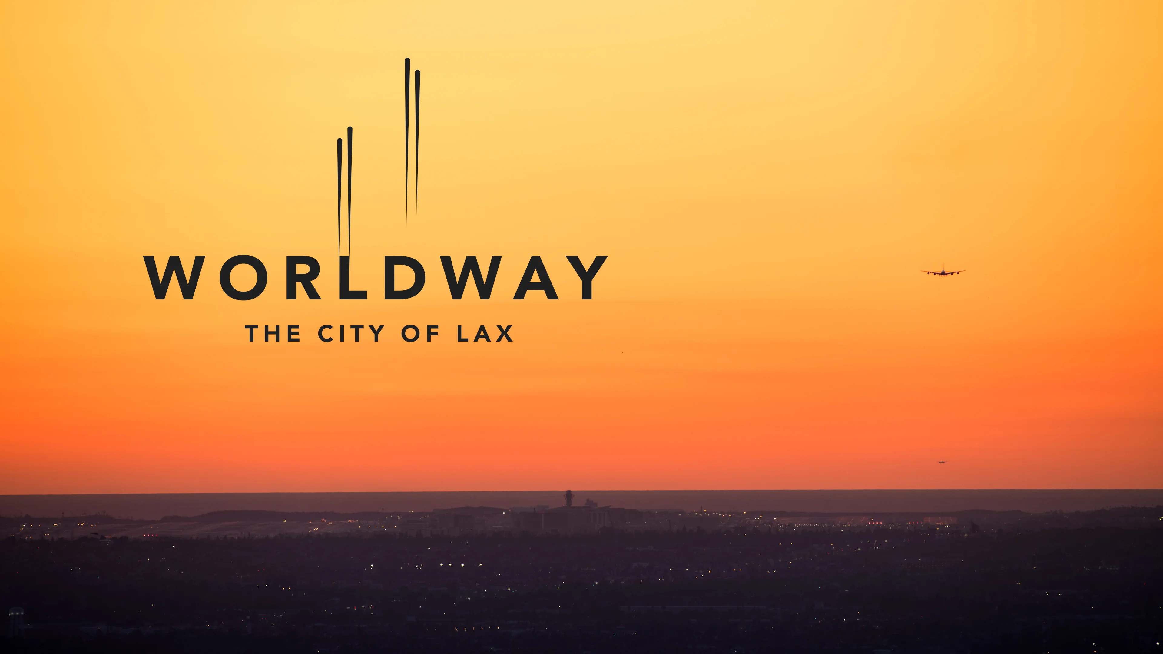 WORLD WAY: The City of LAX  