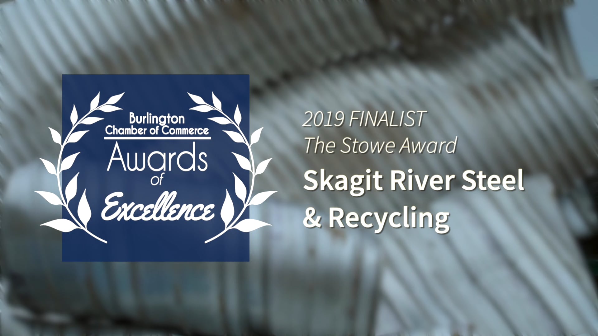 Skagit River Steel & Recycling, Finalist of the 2019 Stowe Award on Vimeo