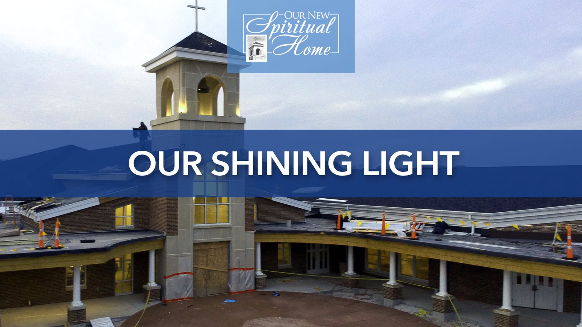 LUMEN CHRISTI CATHOLIC PARISH RENOVATION: NOVEMBER 2019