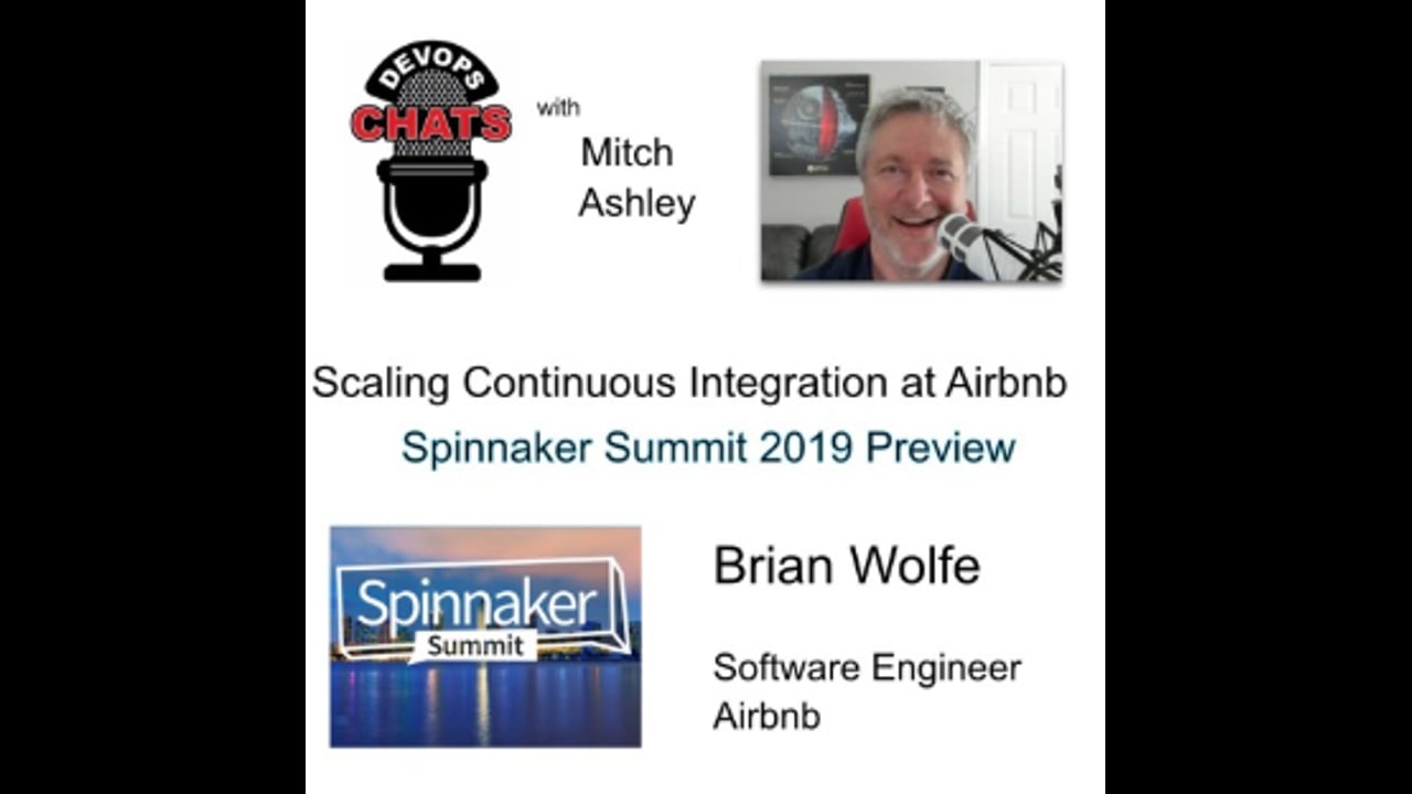 EP 241: Scaling a Migration to Continuous Delivery at Airbnb, Spinnaker Summit 2019