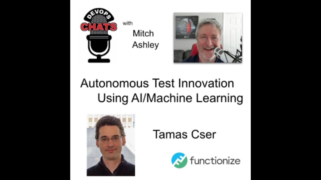 EP 237: Autonomous Test Innovation Using AIML, Functionize